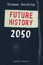 Cover: Future History 2050 - Verlagshaus Jacoby & Stuart