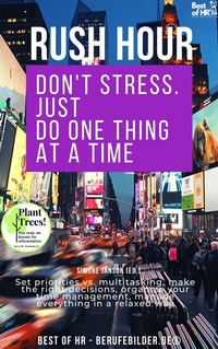 Abbildung von: Rush Hour. Don't Stress. just Do One Thing at a Time - Best of HR