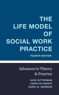 Enlarge image Cover: The Life Model of Social Work Practice - Columbia University Press