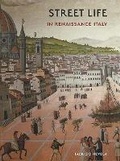 Cover: Street Life in Renaissance Italy - Yale University Press