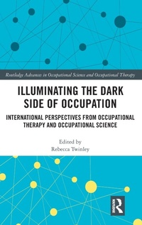 Abbildung von: Illuminating The Dark Side of Occupation - Routledge
