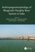 Cover: Anthropogeomorphology of Bhagirathi-Hooghly River System in India - CRC Press