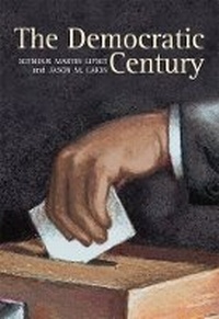 Enlarge image Cover: The Democratic Century - University of Oklahoma Press