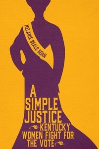 Abbildung von: A Simple Justice - The University Press of Kentucky