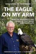 Cover: The Eagle on My Arm - The University Press of Kentucky