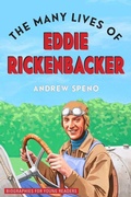 Cover: The Many Lives of Eddie Rickenbacker - Ohio University Press