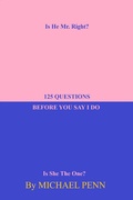Cover: 125 QUESTIONS  BEFORE YOU SAY I DO - BOOKBABY