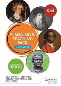 Enlarge image Cover: Understanding History: Key Stage 3: Planning & Teaching Pack: Updated Edition - Hodder Education