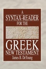 Cover: A Syntax-Reader for the Greek New Testament - Wipf & Stock Publishers