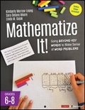 Cover: Mathematize It! [Grades 6-8] - Corwin Press Inc