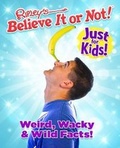 Cover: Ripley's Believe It or Not! Just For Kids - Arrow (Young)