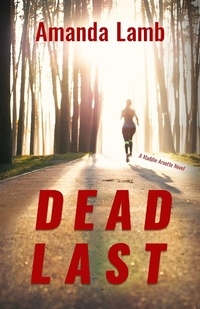 Enlarge image Cover: Dead Last - Light Messages Publishing