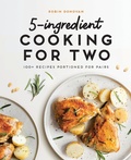 Cover: 5-Ingredient Cooking for Two - Callisto Media Inc.