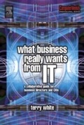 Cover: What Business Really Wants from IT - Routledge