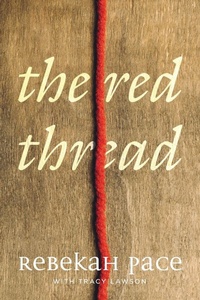 Enlarge image Cover: The Red Thread - Level 4 Press Inc
