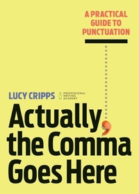Enlarge image Cover: Actually, the Comma Goes Here - Callisto Media Inc.