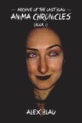 Cover: Anima Chronicles - Austin Macauley Publishers LLC