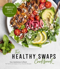 Enlarge image Cover: The Healthy Swaps Cookbook - Page Street Publishing Co.
