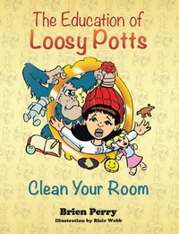 Enlarge image Cover: Education of Loosy Potts - Austin Macauley Publishers LLC
