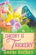 Cover: Chicory is Trickery - Sheri Richey