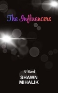 Cover: The Influencers - Asymmetrical Press