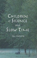 Cover: Children of Silence and Slow Time - Pariyatti Press