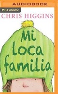 Cover: Mi Loca Familia - Audible Studios on Brilliance