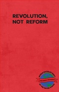 Cover: Revolution, Not Reform - Blue Lotus Entertainment, LLC