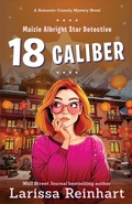 Cover: 18 Caliber - Past Perfect Press
