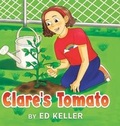 Cover: Clare's Tomato - Ed Keller