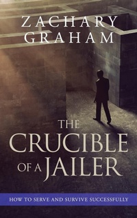 Abbildung von: The Crucible of a Jailer - Prairie Eagle LLC