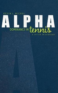 Abbildung von: Alpha Dominance in Tennis - R. R. Bowker
