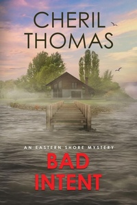 Enlarge image Cover: Bad Intent - Tred Avon Press