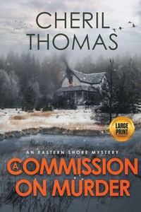 Enlarge image Cover: A Commission on Murder - Large Print Edition - Tred Avon Press
