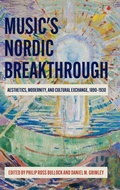 Cover: Music's Nordic Breakthrough - Boydell Press