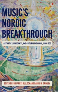 Enlarge image Cover: Music's Nordic Breakthrough - Boydell Press