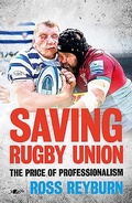 Cover: Saving Rugby Union - The Price of Professionalism - Y Lolfa