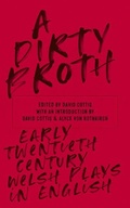 Cover: A Dirty Broth - Parthian Books