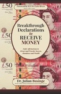 Cover: Breakthrough Declarations to Receive Money - Greatness University Publishers