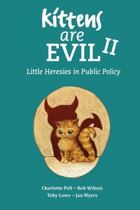 Enlarge image Cover: Kittens Are Evil II - Triarchy Press