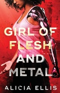 Cover: Girl of Flesh and Metal - Figmented Ink