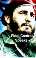 Cover: Fidel Castro Speaks - Mikazuki Publishing House