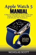 Cover: Apple Watch 5 Manual - C.U Publishing LLC