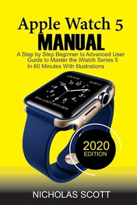 Abbildung von: Apple Watch 5 Manual - C.U Publishing LLC
