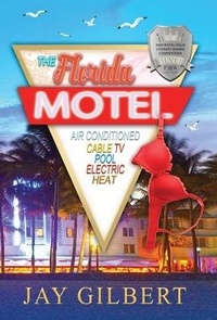 Enlarge image Cover: The Florida Motel - Seaquill Press, LLC