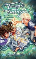 Cover: Trouble in Twilight - CMH Writing