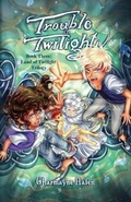 Cover: Trouble in Twilight - CMH Writing