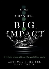 Enlarge image Cover: Small Changes, Big Impact - Solution Tree Press