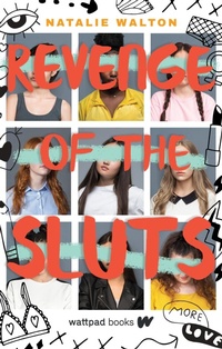 Enlarge image Cover: Revenge of the Sluts - Wattpad Books