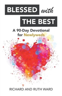 Enlarge image Cover: Blessed with the Best - WestBow Press